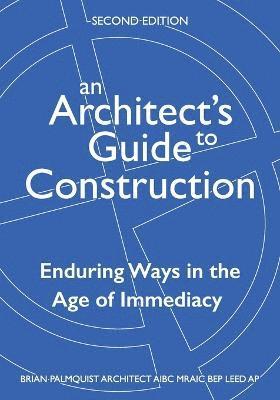 An Architect's Guide to Construction-Second Edition 1