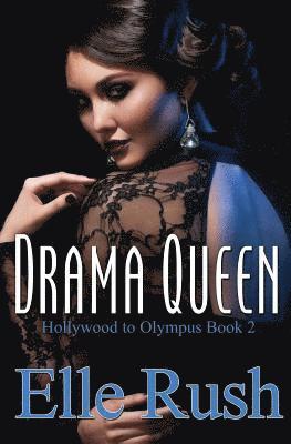 Drama Queen: Hollywood to Olympus Book 2 1