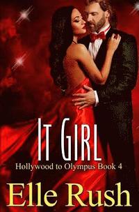 bokomslag It Girl: Hollywood to Olympus Book 4