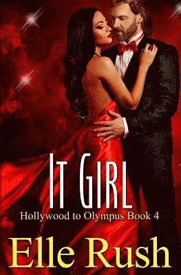 It Girl: Hollywood to Olympus Book 4 1