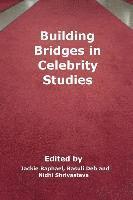 bokomslag Building Bridges in Celebrity Studies