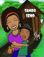 bokomslag Sambo Semo: What you can do when someone believes in you!