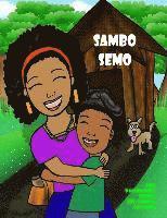 Sambo Semo: What you can do when someone believes in you! 1