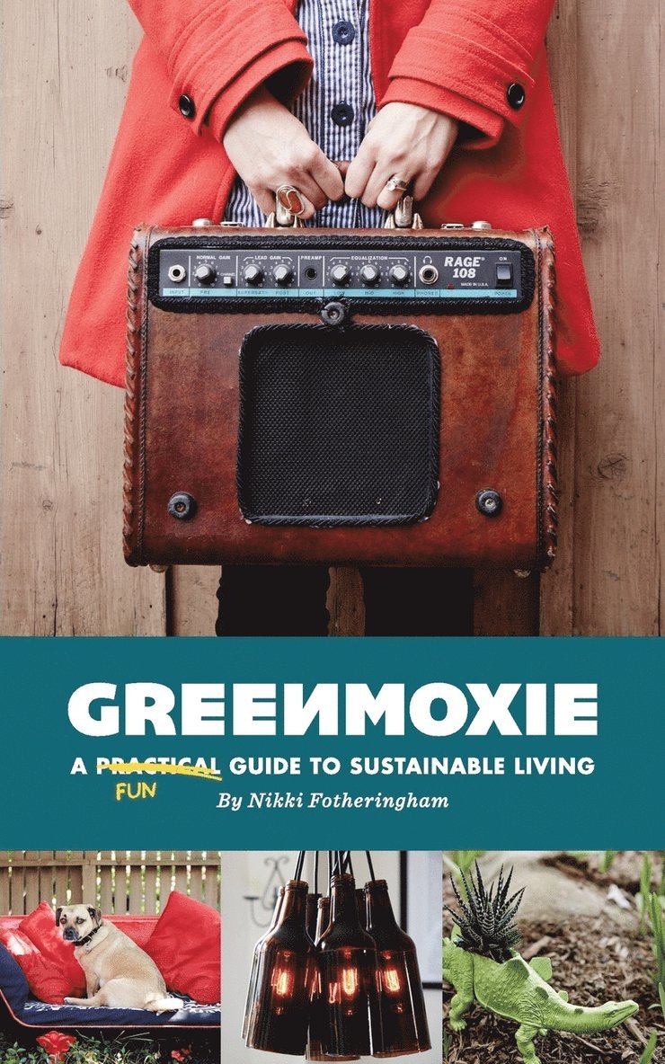 Nikki Fotheringham - Greenmoxie, Häftad