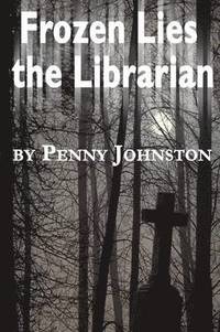 bokomslag Frozen Lies the Librarian