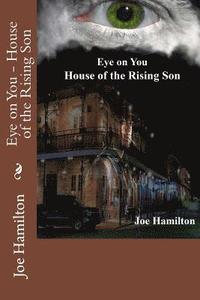 bokomslag Eye on You - House of the Rising Son