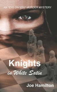 bokomslag Eye on You - Knights in White Satin