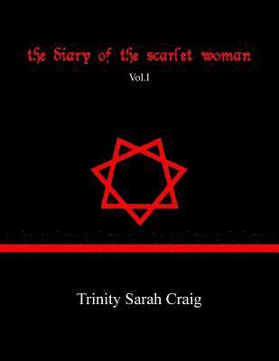 bokomslag The Diary of The Scarlet Woman: Vol.I