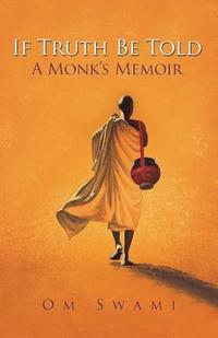 bokomslag If Truth Be Told: A Monk's Memoir
