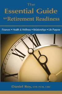 bokomslag The Essential Guide to Retirement Readiness