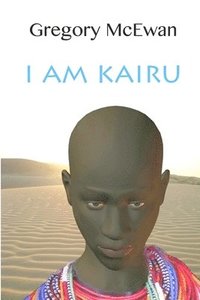 bokomslag I Am Kairu