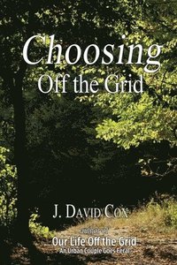 bokomslag Choosing Off the Grid
