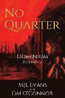 No Quarter: Dominium - Volume 5 1