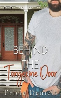 bokomslag Behind The Tangerine Door