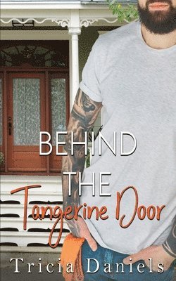 Behind The Tangerine Door 1