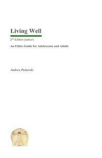 bokomslag Living Well: An Ethics Guide for Adolescents and Adults