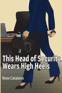 This Head of Security Wears High Heels 1