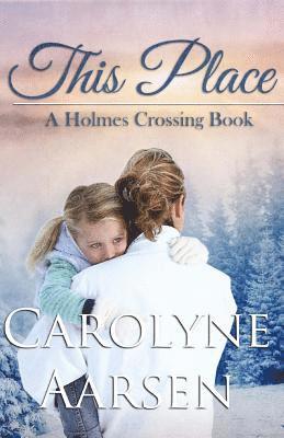 Carolyne Aarsen - This Place, Häftad
