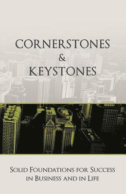Michael Bayer, Emma Frost - Cornerstones and Keystones: Solid Foundations for Success in Business and Life, Häftad