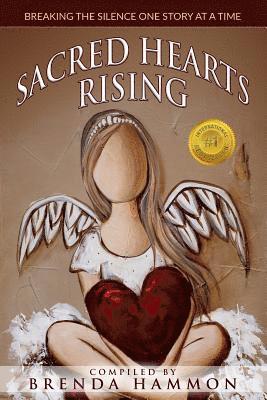 Sacred Hearts Rising: Breaking the Silence One Story at a Time 1