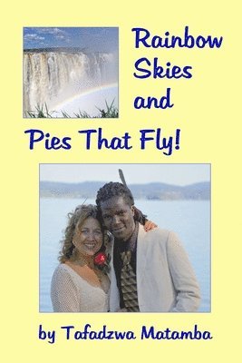 Rainbow Skies and Pies That Fly 1