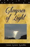 Susan Grace Gordon - Glimpses of Light, Häftad