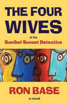 bokomslag Four Wives of the Sanibel Sunset Detective