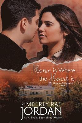 Home Is Where the Heart Is: A Christian Romance 1