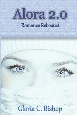 Alora 2.0: Romance Rebooted 1
