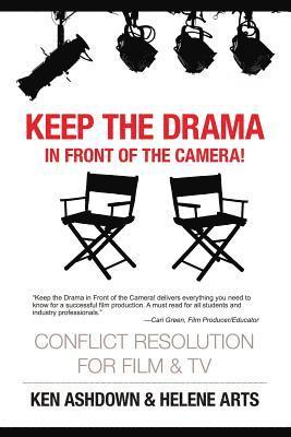 Keep the Drama in Front of the Camera!: Conflict Resolution for Film and Television 1