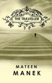 bokomslag The Traveller: Part I