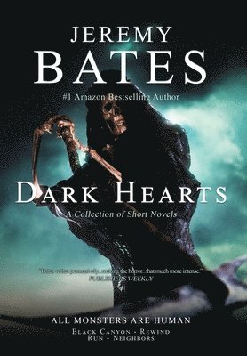Jeremy Bates - Dark Hearts, Inbunden