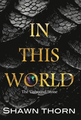 Shawn Thorn - In This World, Inbunden