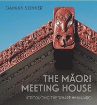 bokomslag The Maori Meeting House
