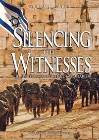 bokomslag Silencing the Witnesses
