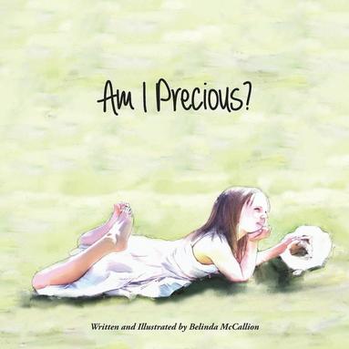 Belinda McCallion - Am I Precious, Häftad