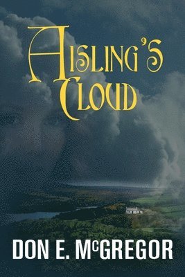 Don E. McGregor, E McGregor, Don, Don E McGregor - Aisling's Cloud, Häftad