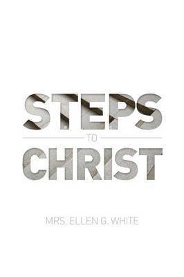 Ellen G. White - Steps to Christ 1882 Edition, Häftad