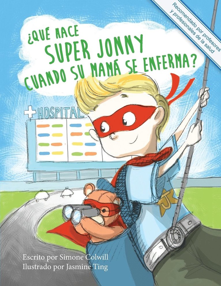 'Que Hace Super Jonny Cuando su Mama se Enferma? 1