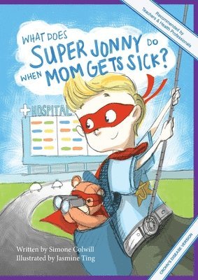 What Does Super Jonny Do When Mom Gets Sick? (CROHN'S disease version). 1