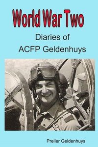bokomslag World War II Diaries of ACFP Geldenhuys