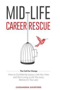bokomslag Mid-Life Career Rescue (The Call For Change)