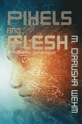 Pixels and Flesh 1