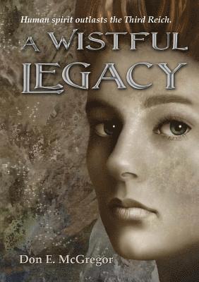 A Wistful Legacy 1