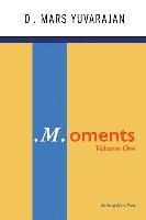 bokomslag .M.oments (Volume One)