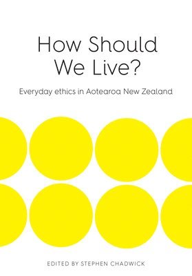 bokomslag How Should We Live