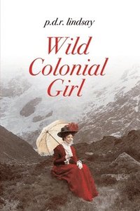 bokomslag Wild Colonial Girl