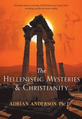 The Hellenistic Mysteries & Christianity 1
