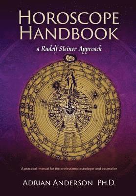 Adrian Anderson - Horoscope Handbook: a Rudolf Steiner Approach, Häftad