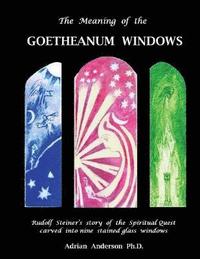 bokomslag The Meaning of the Goetheanum Windows